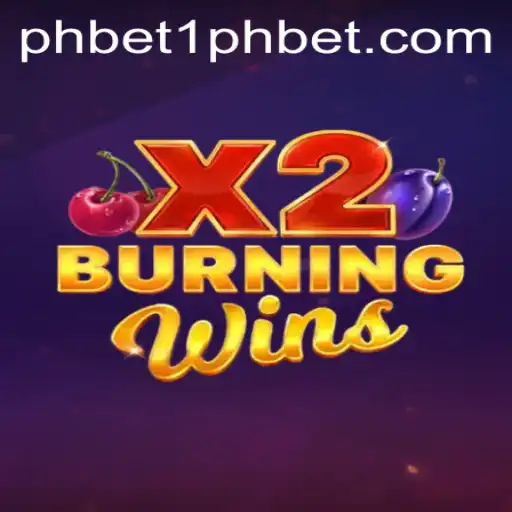 Exploring the Thrills of BurningWinsX2 with 1PHBET